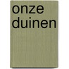 Onze duinen by Brussee