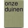 Onze duinen door Brussee