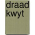 Draad kwyt
