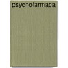 Psychofarmaca by H.M. van Praag