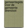 Gemeentegids voor de gemeente akersloot door Onbekend