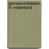 Geneesmiddelen in nederland by Reynders