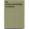 De milieuvriendelijke moestuin door A. Goedkoop