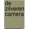 De Zilveren Camera door Onbekend