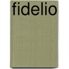 Fidelio door Joseph Sonnleithner