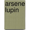 Arsene Lupin door Erwin Drèze