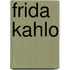 Frida kahlo