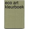 Eco Art kleurboek door Onbekend