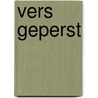 Vers geperst by Bert Jordense