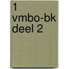 1 Vmbo-BK deel 2 door Onbekend