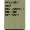 Evaluation and management hospital infections door Onbekend