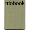 Triobook by Unknown