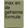 Max en de geheime formule door Onbekend
