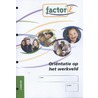 Orientatie op het werkveld door Annelies Kool