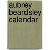 Aubrey Beardsley calendar door Onbekend