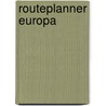 Routeplanner Europa door Onbekend