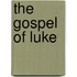 The Gospel of Luke