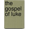 The Gospel of Luke by F. van Segbroeck
