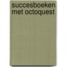 SuccesBoeken met OctoQuest door Wolf Lejeune