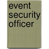 Event Security Officer door P. Bouman