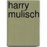 Harry mulisch door Ham
