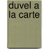 Duvel a la carte
