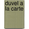 Duvel a la carte door S. Daeninck