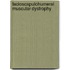 Facioscapulohumeral Muscular Dystrophy