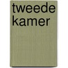 Tweede Kamer door R. Rozenburg