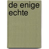 De enige echte by S. Crane