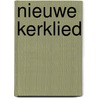 Nieuwe kerklied by T. Boersma