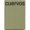 Cuervos door Gibelin