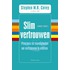 Slim vertrouwen