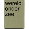 Wereld onder zee door Gree