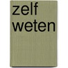 Zelf weten door Jet Berkhout