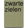 Zwarte zielen door Roelof Goudriaan