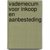 Vademecum voor inkoop en aanbesteding door Onbekend