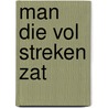 Man die vol streken zat door Martha Grimes