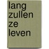 Lang zullen ze leven