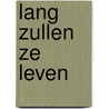 Lang zullen ze leven by Sjoerd Kuyper