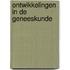 Ontwikkelingen in de geneeskunde