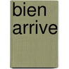 Bien arrive door J.L. Eggermont