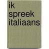 Ik spreek italiaans door Onbekend