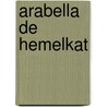 Arabella de hemelkat by A.A. Siegenbeek van Heukelom