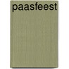 Paasfeest by R.F. Regtuit