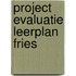 Project evaluatie leerplan fries
