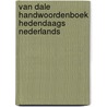 Van dale handwoordenboek hedendaags nederlands by P.G.J. Van Sterkenburg