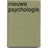 Nieuwe psychologie by Paul Bailey