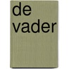 De vader door A. Strindberg