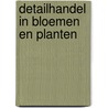 Detailhandel in bloemen en planten door C.M. Wiggers-Ruigrok